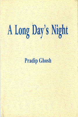 Pradip Ghosh, A long day's night, book review